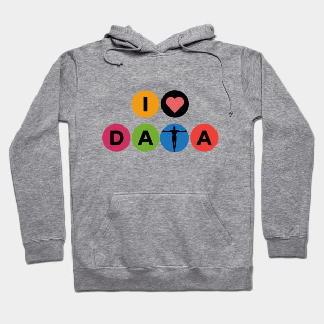 I Love data Hoodie by RioDesign2020